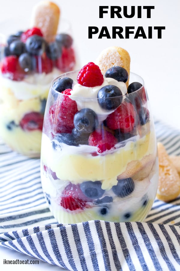 Fruit Parfait | I Knead to Eat